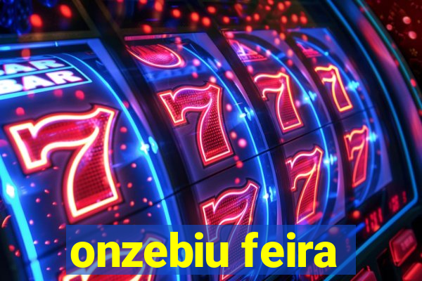 onzebiu feira